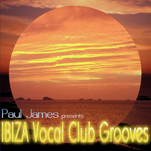 Ibiza Vocal Club Grooves
