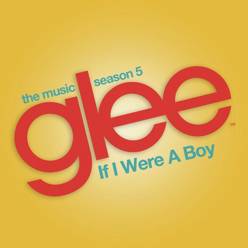 If I Were a Boy (Glee Cast Version)_poster_image