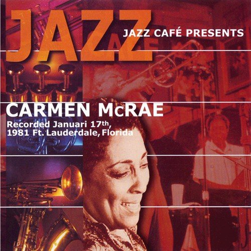 Jazz Cafe Presents Carmen McRae