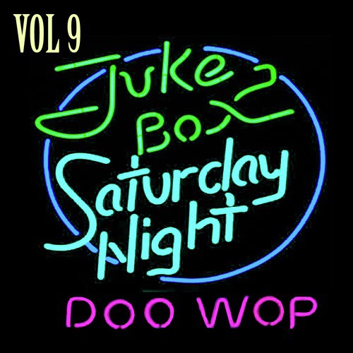 Jukebox Saturday Night Doo Wop Vol 9