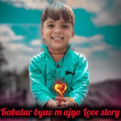 Kabutar byav m ajyo Love story-QisFWCZ1fwE