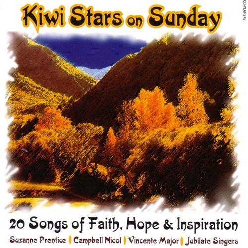 Kiwi Stars On Sunday  - 20 Songs Of Faith, Hope & Inspiration