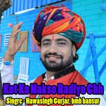 Kot Ko Nakso Badlyo Chh