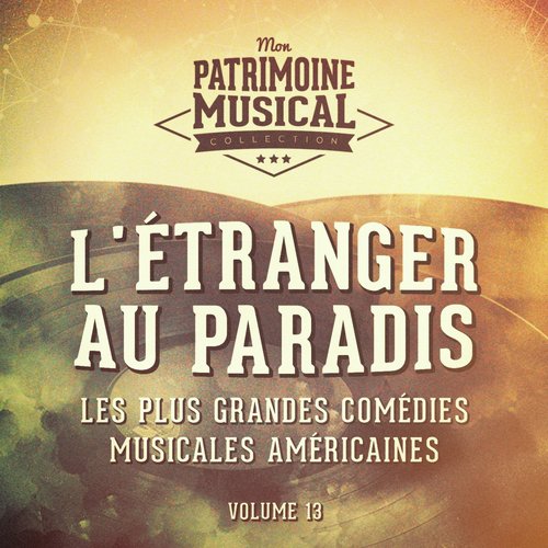 Sand of Time (Extrait De La Comédie Musicale « L'étranger Au Paradis »)