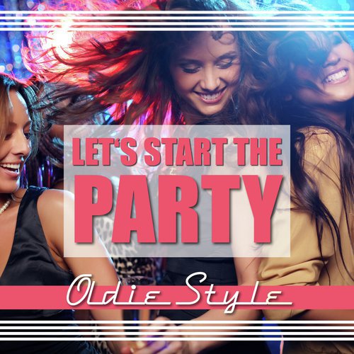 Let's Start the Party - Oldie Style