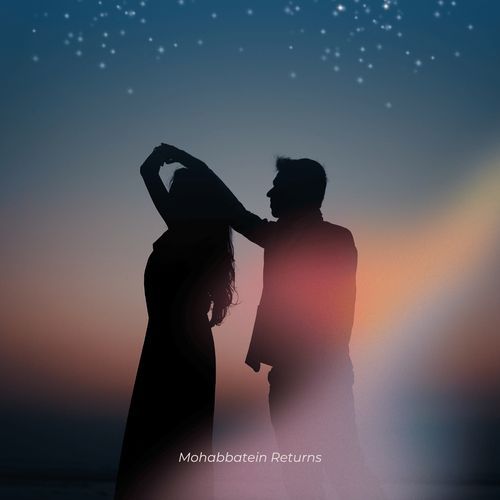 Mohabbatein Returns