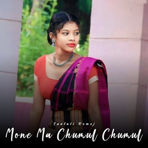 Mone Ma Chumul Chumul