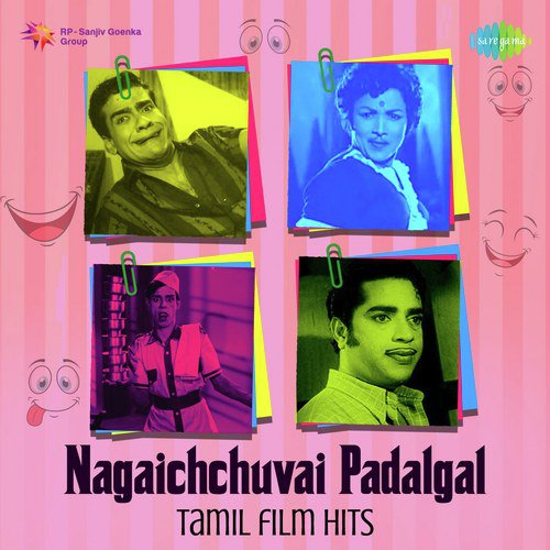 Nagaichchuvai Padalgal - Tamil Film Hits