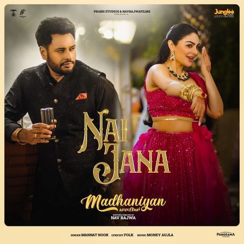 Nai Jana (From "Madhaniyan")
