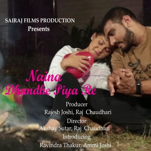 Naina Dhunde Piya Re