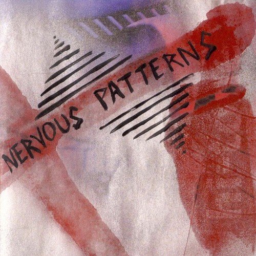 Nervous Patterns