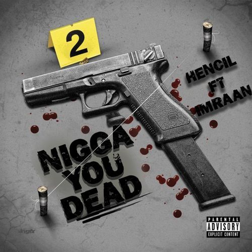 Nigga You Dead