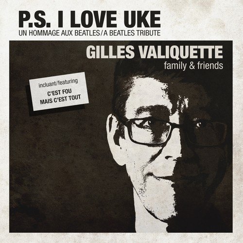 P.S. I Love Uke (Un hommage aux Beatles / A Beatles Tribute)