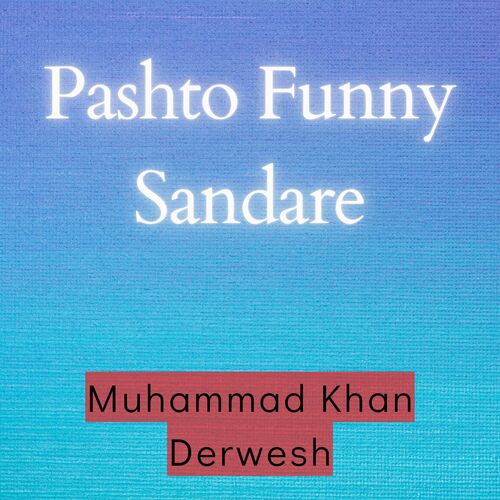 Pashto Funny Sandare