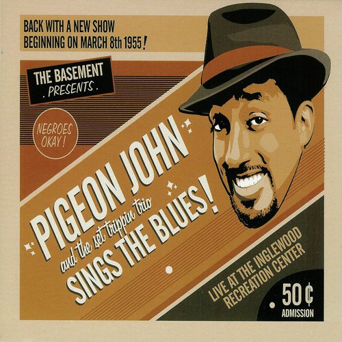 Pigeon John Sings The Blues!