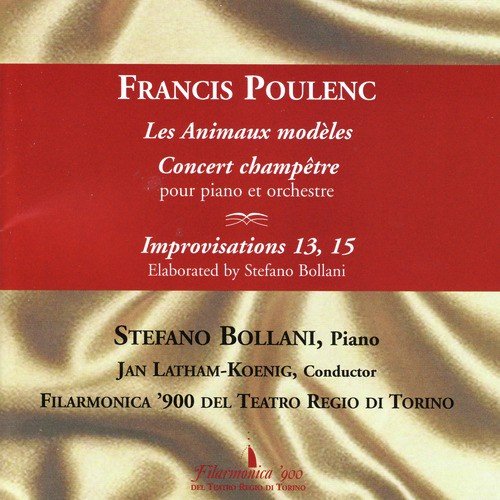 Poulenc: Les Animaux modèles, Concert champêtre pour piano et orchestre & Improvisations 13, 15