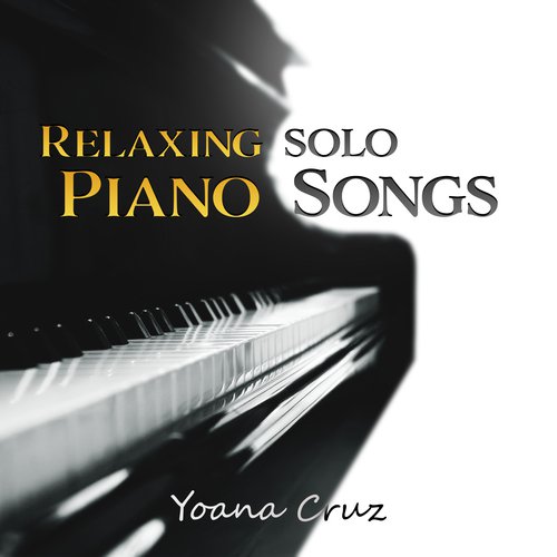 Relaxing Solo Piano Songs
