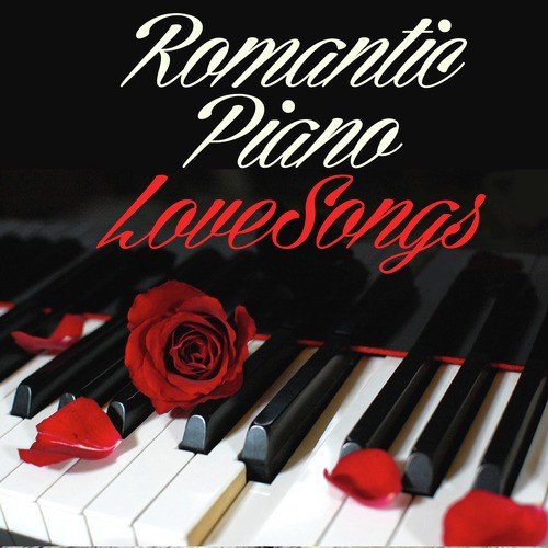Romantic Piano Love Songs