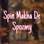 Spin Makha De Spozmy