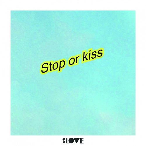 Stop or Kiss_poster_image