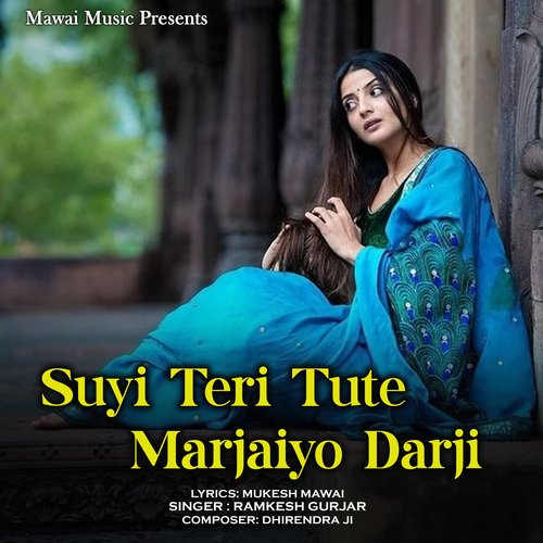 Suyi Teri Tute Marjaiyo Darji