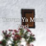 Tawan Ya Mata Rasi