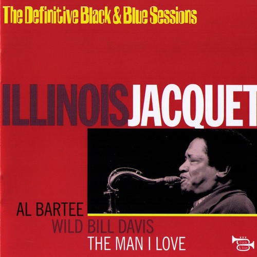 The Man I Love (Paris, France 1973) (The Definitive Black & Blue Sessions)