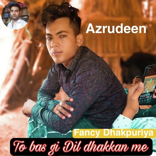 To bas gi Dil dhakkan me (Hindi)