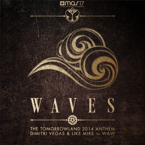 Waves (The Tomorrowland 2014 Anthem)