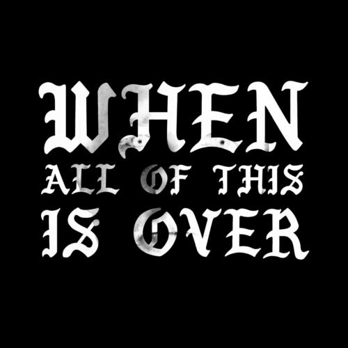 When All of This Is Over (feat. Quiet Hollers) cover art
