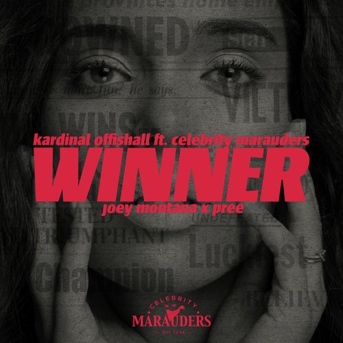 Winner (feat. Celebrity Marauders, Joey Montana & Pree)