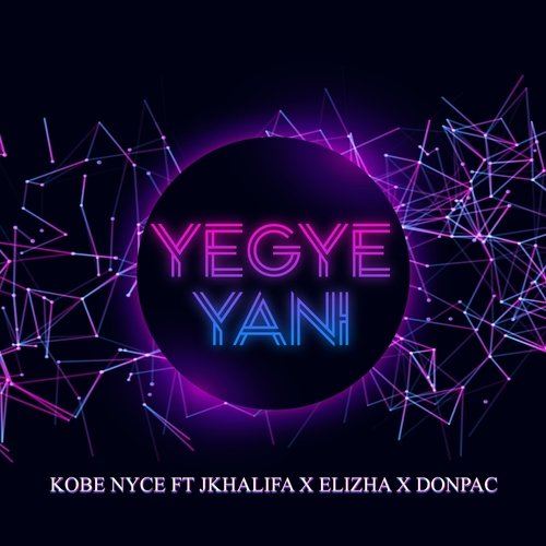 Yegye Yani (feat. Jkhalifa, Elizha & Donpac) cover art