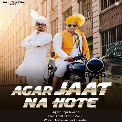 Agar Jaat Na Hote