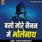 Baso More Nainan Me Bholenath