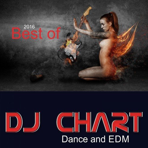 Best of DJ Chart: Dance and EDM