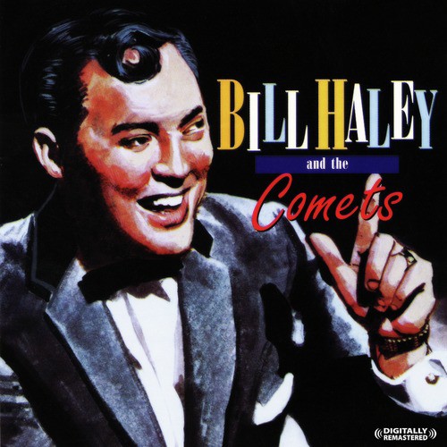 Bill Haley And The Comets - Live (Digitally Remastered)