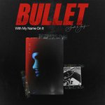 Bullet With My Name On It