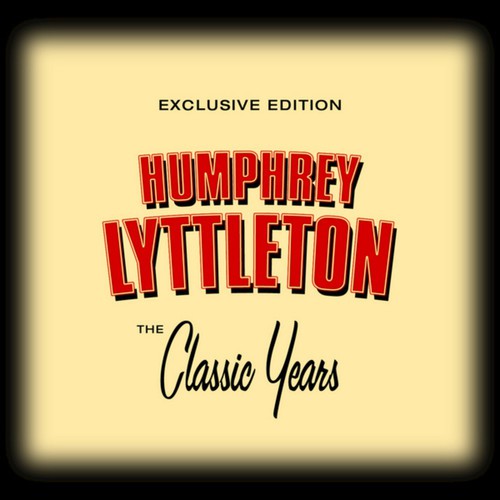 Classic Years of Humphrey Lyttleton