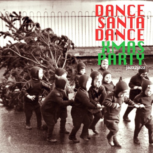 Dance Santa Dance (Have Yourself a Soulful Christmas Party)