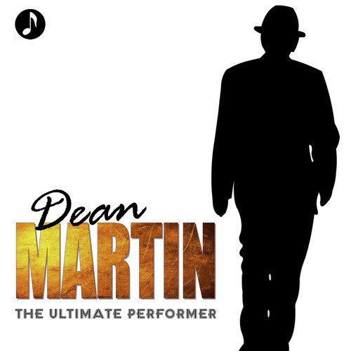 Somewhere There's A - Download from Dean Martin: The Ultimate Performer @ JioSaavn