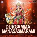 Durgamma Manasa Smarami