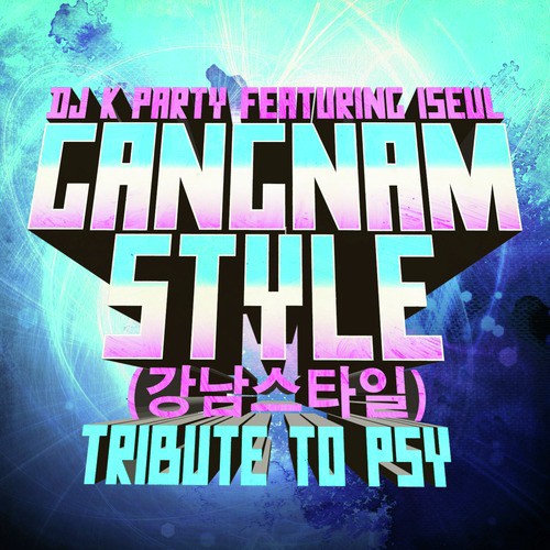 Gangnam Style (강남스타일) - Tribute to PSY (Female Version) - Single