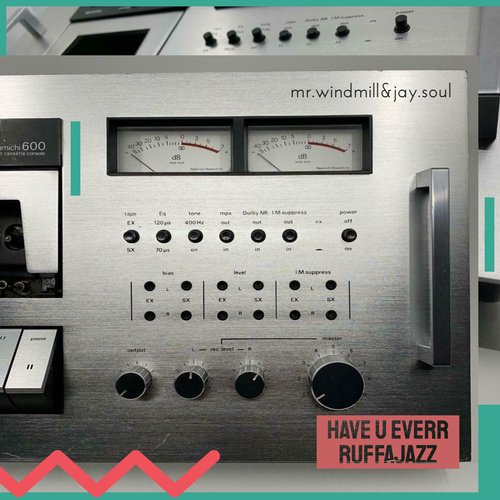 Have U Everr? (No Perc Mix - Remastered)