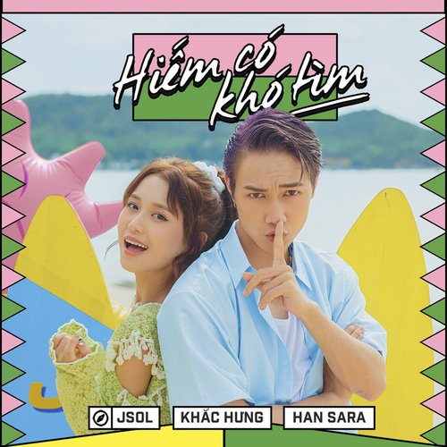 Hiếm Có Khó Tìm (feat. Han Sara)_poster_image