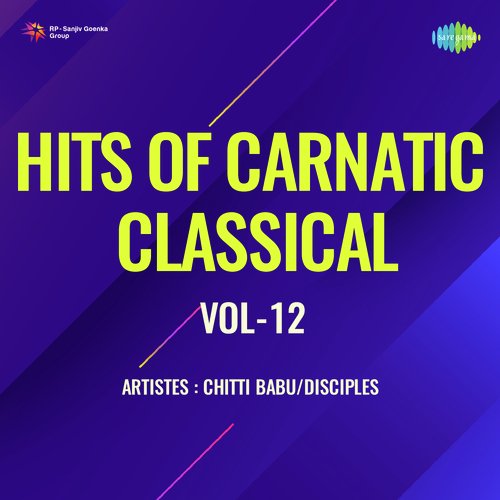 Hits Of Carnatic Classical Vol-12