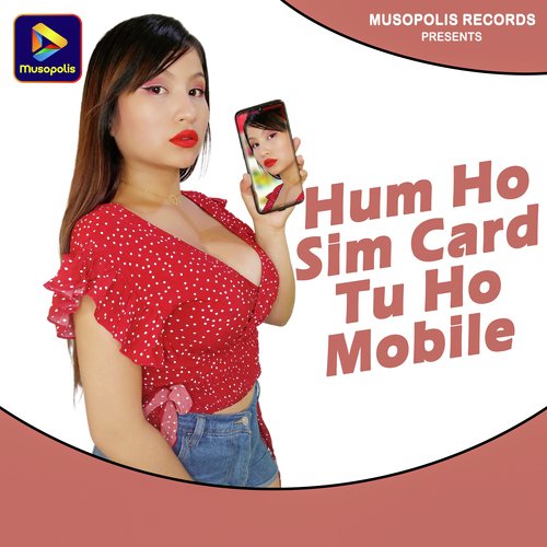 Hum Ho Sim Card Tu Ho Mobile