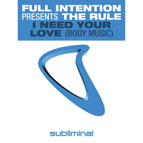 I Need Your Love (Body Music)
