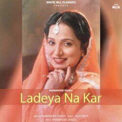 Ladeya Na Kar-JwQcchxpAmI