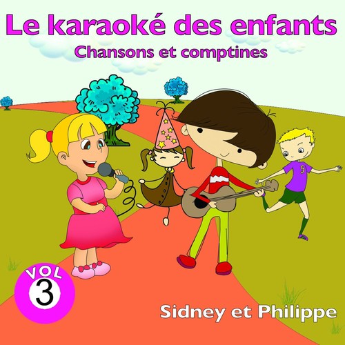 Le karaoké des enfants, vol. 3 (Chansons et comptines)