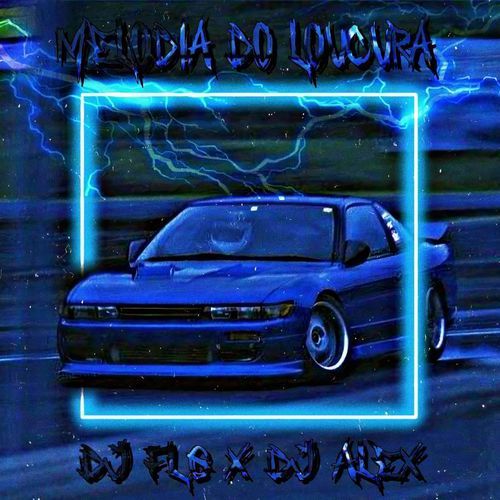 MELODIA DO LOUCURA cover art